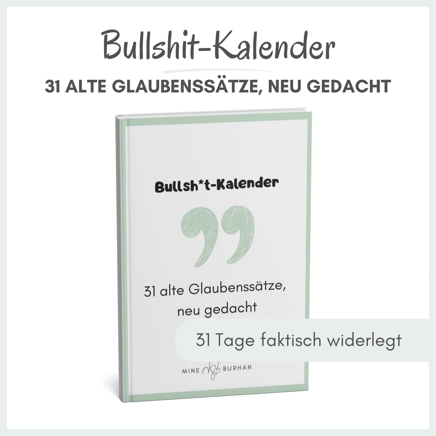 E-Book "Bullshit-Kalender - 31 alte Glaubenssätze, neu gedacht" (Digital zum herunterladen)